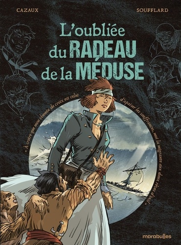 cazaux-gilles-soufflard-thierry-l-oubliee-du-radeau-de-la-meduse_0