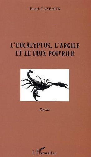cazeaux-henri-l-eucalyptus-l-argile-et-le-faux-poivrier_0