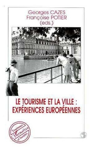 cazes-georges-le-tourisme-et-la-ville-experiences-europeennes_0