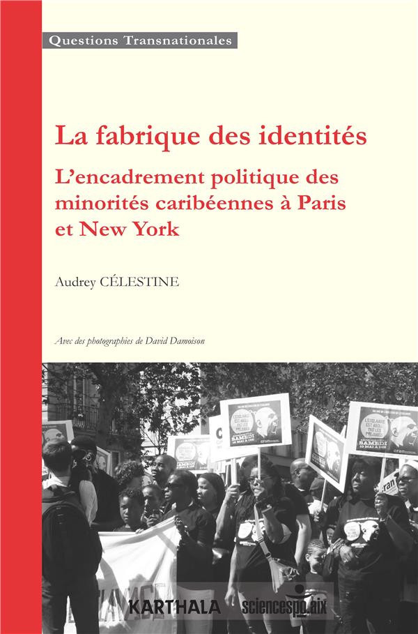 celestine-audrey-damoison-david-la-fabrique-des-identites-l-encadrement-politique-des-minorites-caribeennes-a-paris-et-new-york_0