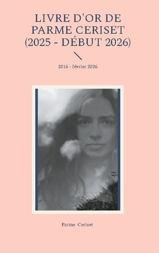 ceriset-parme-livre-d-or-de-parme-ceriset-2025-debut-2-2016-fevrier-2026_0