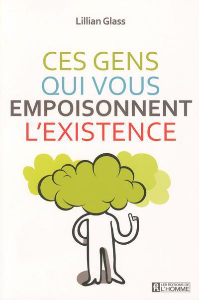 ces-gens-qui-vous-empoisonnent-l-existence_0