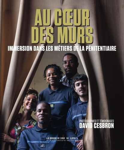 cesbron-david-au-coeur-des-murs-immersion-dans-les-metiers-de-la-penitentiaire_0
