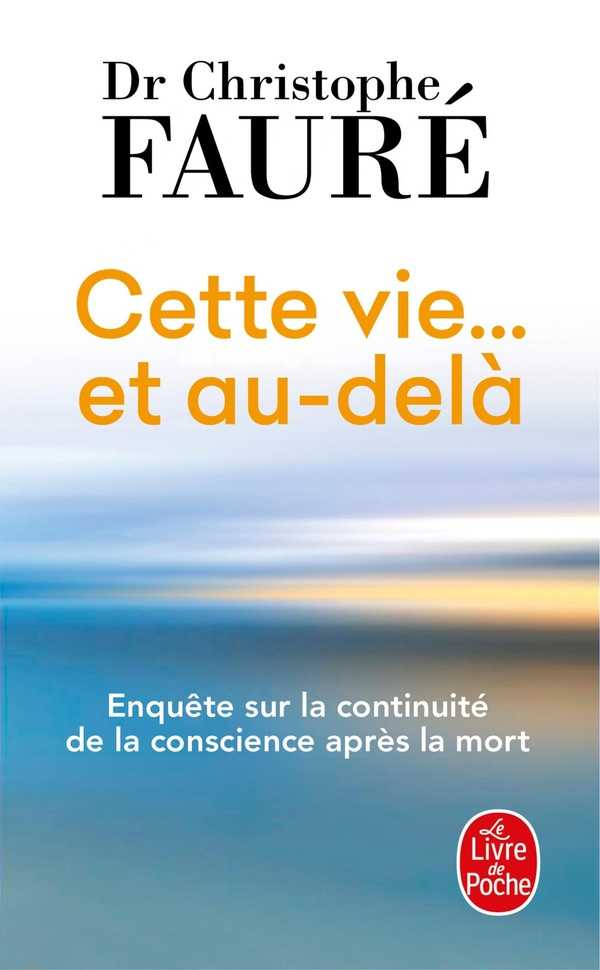 cette-vie-et-au-dela-enquete-sur-la-continuite-de-la-conscience-apres-la-mort_0