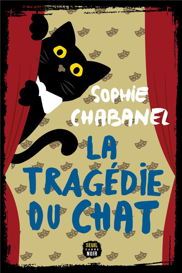 chabanel-sophie-la-tragedie-du-chat_0