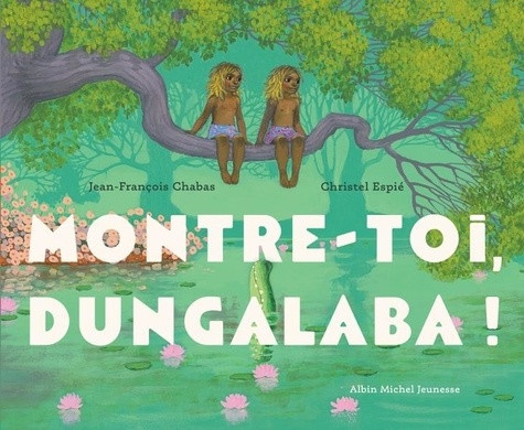 chabas-jean-francois-espie-christel-montre-toi-dungalaba_0