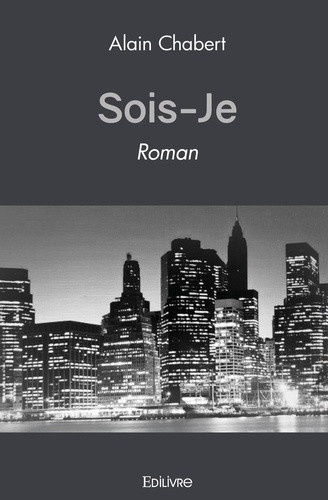 chabert-alain-sois-je-roman_0