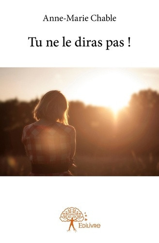 chable-anne-marie-tu-ne-le-diras-pas_0