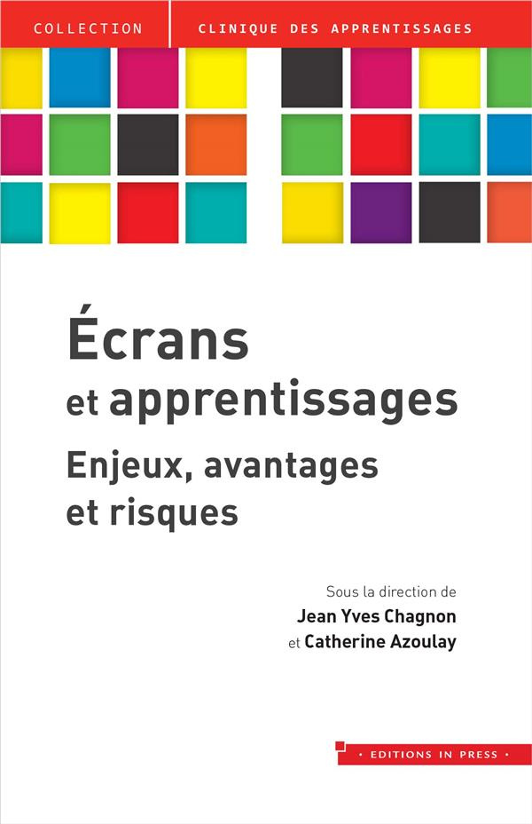 chagnon-jean-yves-3b-azoulay-catherine-ecrans-et-apprentissages-enjeux-avantages-et-risques_0