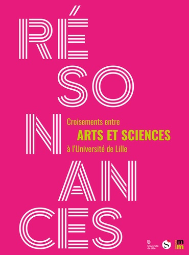chaillou-christophe-grisoni-laurent-carlijn-ju-resonances-croisements-entre-arts-et-sciences-a-l-universite-de-lille_0