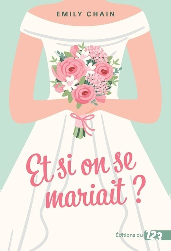 chain-emily-et-si-on-se-mariait-romance_0