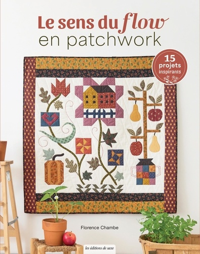 chambe-florence-le-sens-du-flow-en-patchwork-15-projets-quiltes-inspirants_0