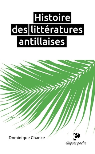 chance-dominique-histoire-des-litteratures-antillaises_0