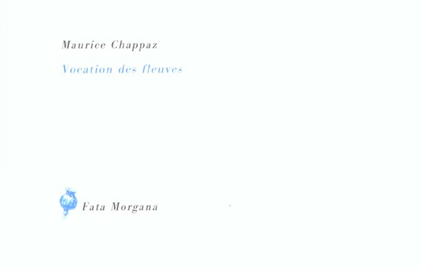 chappaz-maurice-vocation-des-fleuves_0