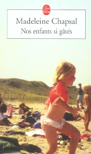 chapsal-madeleine-nos-enfants-si-gates_0