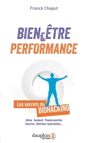 chaput-franck-bien-etre-et-performance-le-biohacking-au-quotidien_0