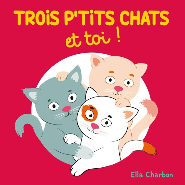 charbon-ella-trois-petits-chats-et-toi_0