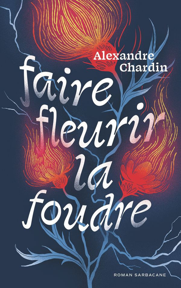 chardin-alexandre-faire-fleurir-la-foudre_0