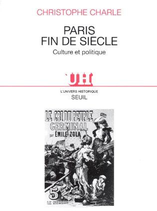 charle-christophe-paris-fin-de-siecle-culture-et-politique_0