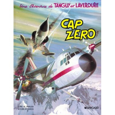 charlier-jean-michel-3b-uderzo-albert-une-aventure-de-tanguy-et-laverdure-tome-7-cap-zero_0