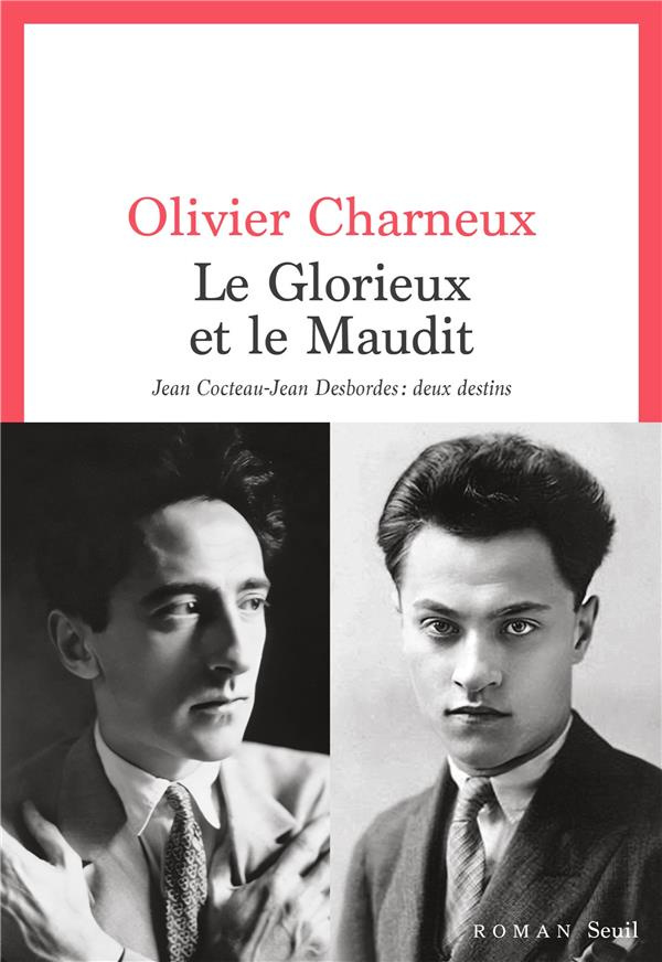 charneux-olivier-le-glorieux-et-le-maudit-jean-cocteau-jean-desbordes-deux-destins_0