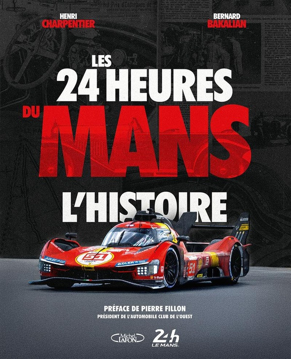 charpentier-bakalian-les-24-heures-du-mans-l-histoire-nouvelle-edition_0