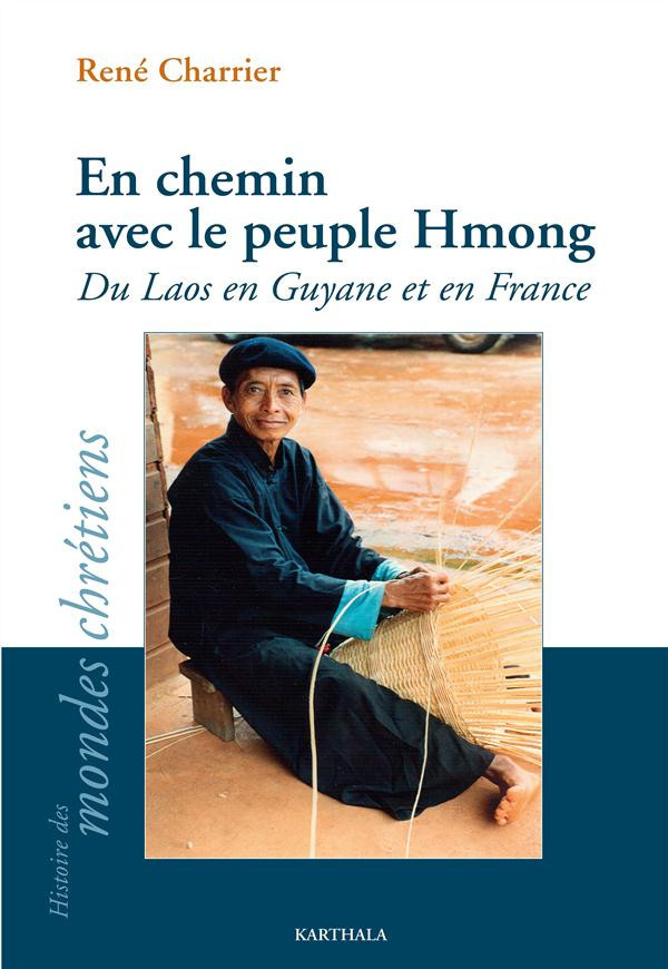 charrier-rene-charrier-marie-paule-en-chemin-avec-le-peuple-hmong-du-laos-en-guyane-et-en-france_0
