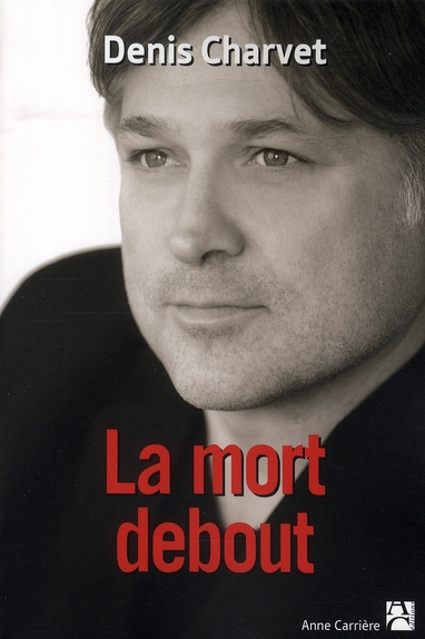 charvet-denis-la-mort-debout_0