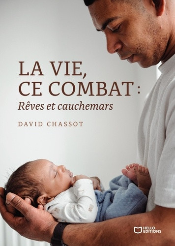 chassot-david-la-vie-ce-combat-reves-et-cauchemars_0