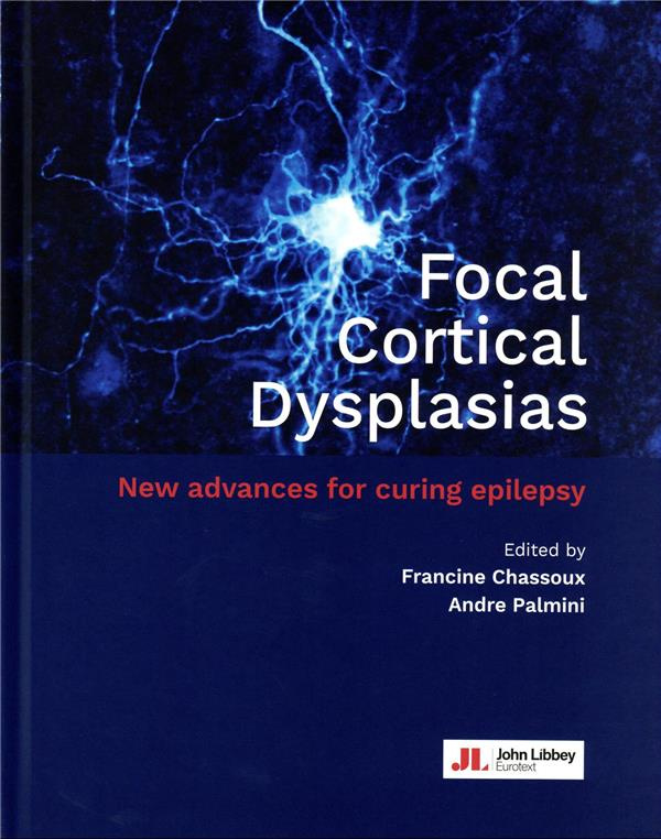 chassoux-palmini-focal-cortical-dysplasias-new-advances-for-curing-epilepsy_0