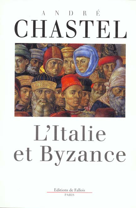 chastel-andre-l-italie-et-byzance_0