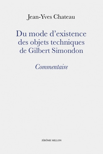 chateau-jean-yves-du-mode-d-existence-des-objets-techniques-de-gilbert-simondo_0