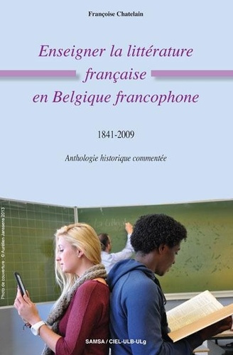 chatelain-francoise-enseigner-la-litterature-francaise-en-belgique-francophone-1841-2009_0
