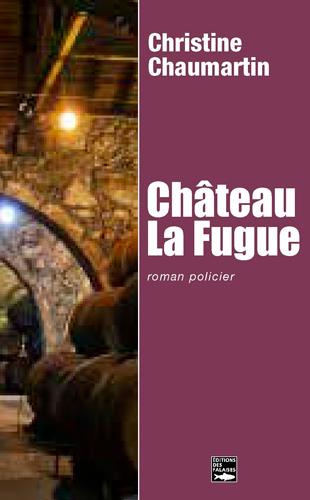 chaumartin-christine-chateau-la-fugue_0