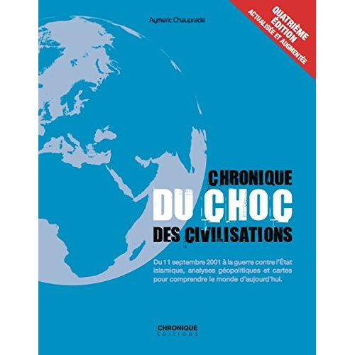 chauprade-aymeric-chronique-du-choc-des-civilisations-4e-edition-revue-et-augmentee_0