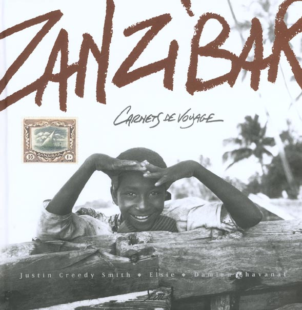 chavanat-damien-3b-creedy-smith-justin-zanzibar-carnets-de-voyage_0