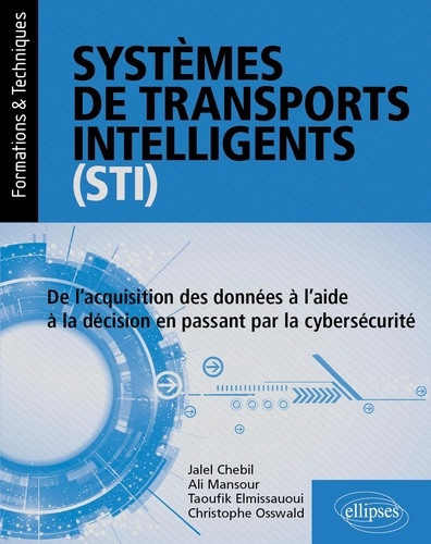 chebil-jalel-elmissauoui-taoufik-mansour-ali-systemes-de-transports-intelligents-sti-de-l-acquisition-des-donnees-a-l-aide-a-la-decision-en-pa_0