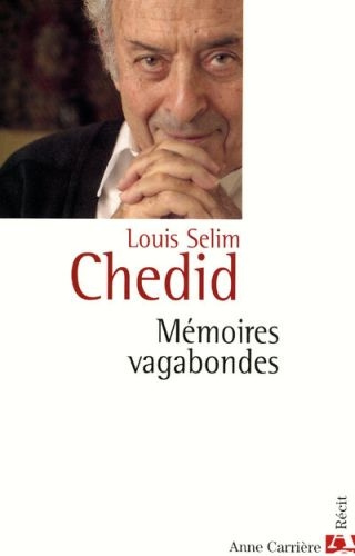 chedid-louis-antoine-memoires-vagabondes_0