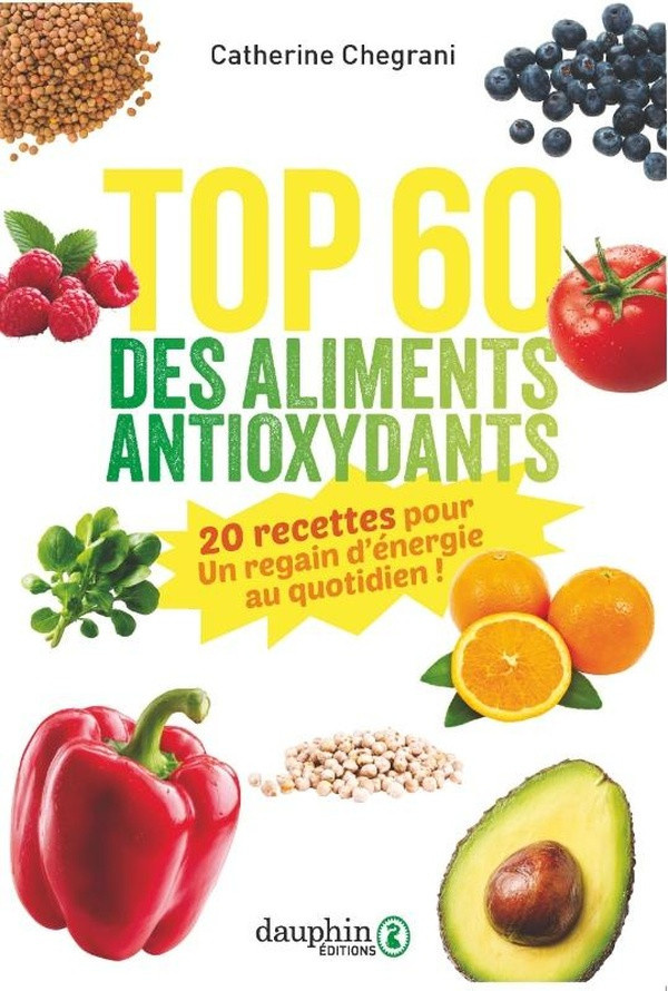 chegrani-catherine-60-antioxydants-incontournables-un-regain-d-energie-quotiden_0
