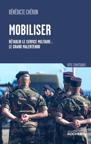 cheron-benedicte-mobiliser-faut-il-retablir-le-service-militaire-en-france_0