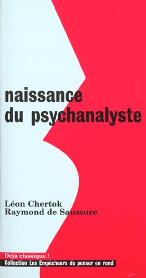 chertok-leon-3b-saussure-raymond-de-naissance-du-psychanalyste_0
