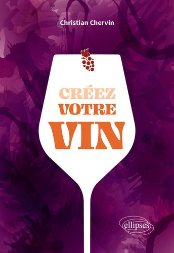chervin-christian-creez-votre-vin_0