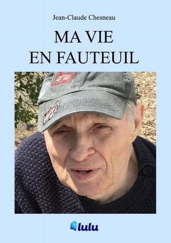 chesneau-jean-claude-ma-vie-en-fauteuil-null_0