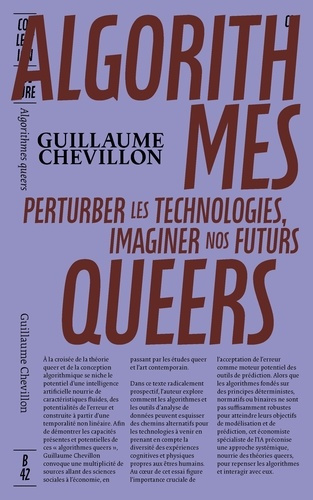 chevillon-guillaume-algorithmes-queers-perturber-les-technologies-imaginer-nos-futurs_0