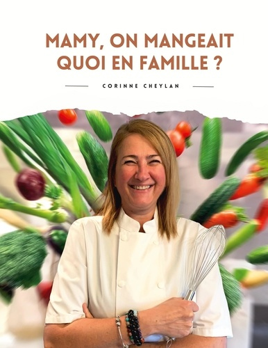 cheylan-corinne-mamy-on-mangeait-quoi-en-famille_0