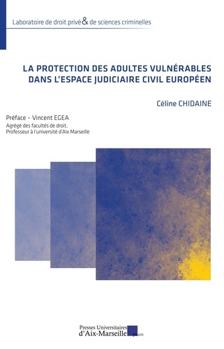 chidaine-celine-la-protection-des-adultes-vulnerables-dans-l-espace-judiciaire-civil-europeen_0