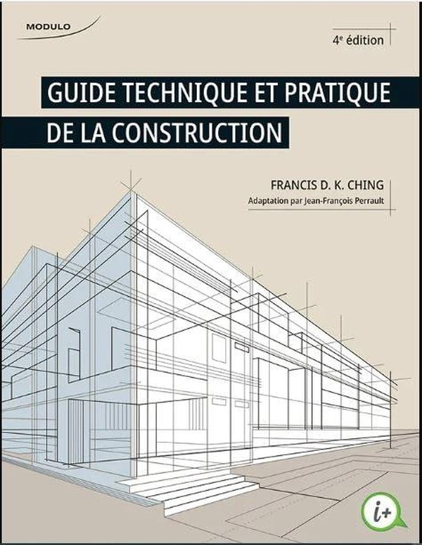 ching-francis-d-k-3b-perreault-jean-francois-3b-dai-guide-technique-et-pratique-de-la-construction-4e-edition_0