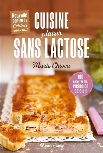 chioca-marie-cuisine-plaisir-sans-lactose-100-recettes-bio-riches-en-calcium_0