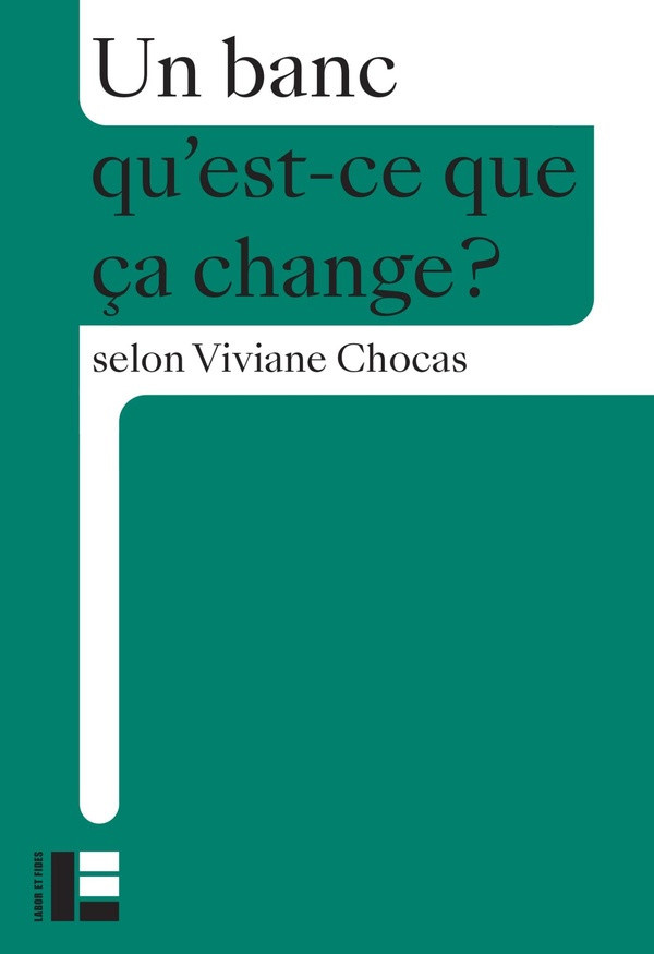 chocas-viviane-le-banc-qu-est-ce-que-ca-change_0