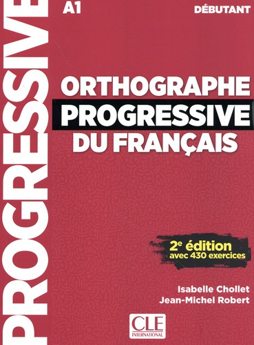 chollet-isabelle-robert-jean-michel-orthographe-progressive-du-francais-debutant_0